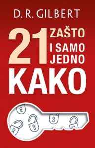 21_zasto_i_samo_jedno_kako-d_r_gilbert_v