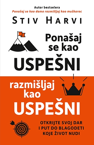 ponasaj_se_kao_uspesni_razmisljaj_kao_uspesni-stiv_harvi_v