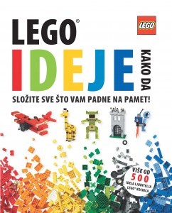 Lego ideje napravite sve sto pozelite