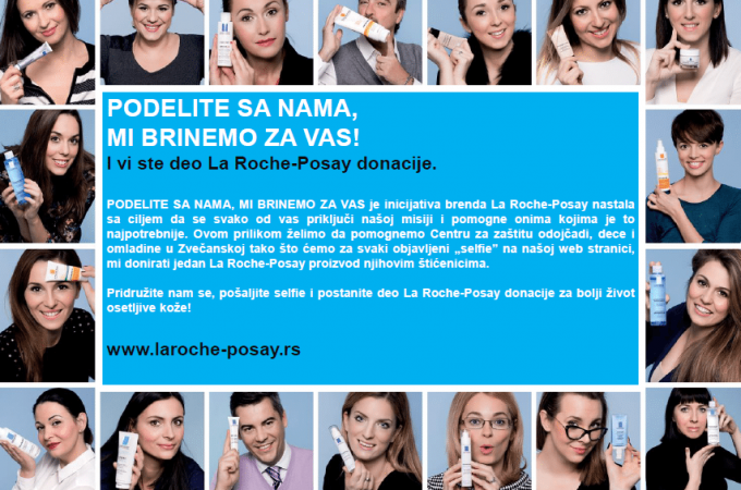 Pošaljite selfie i postanite deo La Roche-Posay donacije Zvečanskoj