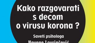 Psiholog Nevena Lovrinčević: Kako razgovarati sa decom o koronavirusu